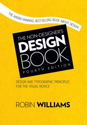 The non-designer's design book : design and typographic principles for the visual novice cover image