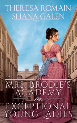 Mrs. Brodie's Academy for Exceptional Young Ladies cover image