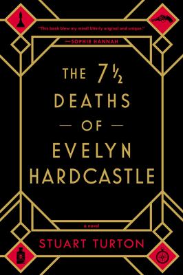 The 7 1/2 deaths of Evelyn Hardcastle cover image