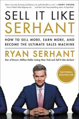 Sell it like Serhant how to sell more, earn more, and become the ultimate sales machine cover image