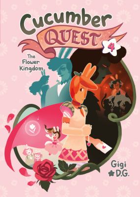 Cucumber quest. 4, The Flower Kingdom cover image