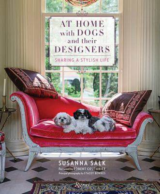 At home with dogs and their designers : sharing a stylish life cover image