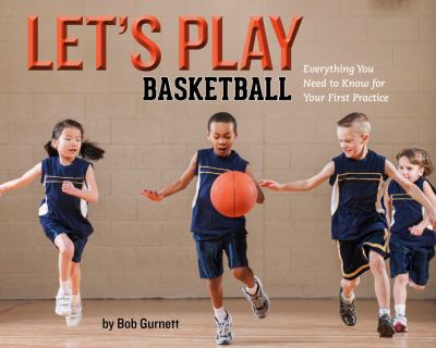 Let's play basketball : everything you need to know for your first practice cover image