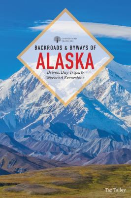 Backroads & byways of Alaska cover image