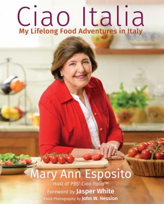 Ciao Italia : my lifelong food adventures in Italy cover image
