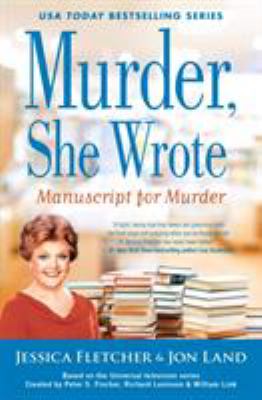 Manuscript for murder : a Murder, She Wrote mystery cover image