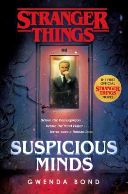 Suspicious minds : the first official Stranger things novel cover image