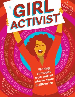 Girl activist : winning strategies from women who've made a difference cover image