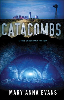 Catacombs : a Faye Longchamp mystery cover image