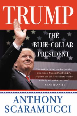 Trump, the blue-collar president cover image