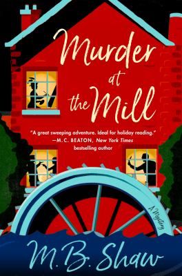 Murder at the mill : a mystery cover image