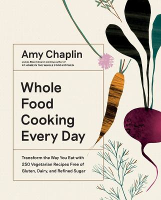 Whole food cooking every day cover image