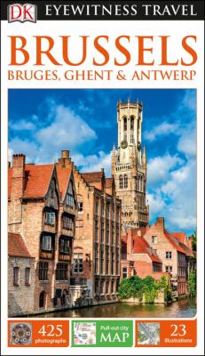 Eyewitness travel. Brussels : Bruges, Ghent & Antwerp cover image