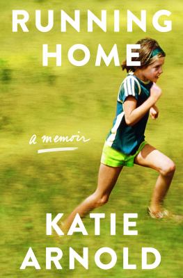 Running home : a memoir cover image