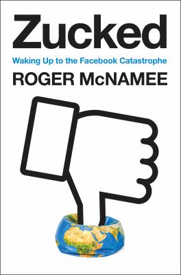 Zucked : waking up to the Facebook catastrophe cover image