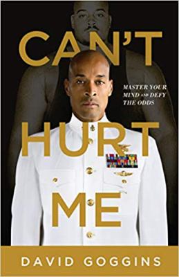 Can't hurt me : master your mind and defy the odds cover image