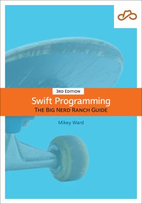 Swift programming : the Big Nerd Ranch guide cover image