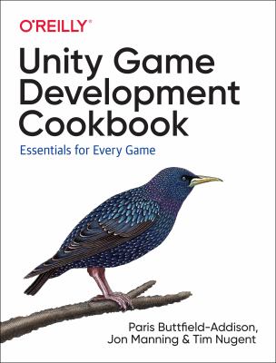 Unity game development cookbook : essentials for every game cover image