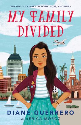 My family divided : one girl's journey of home, loss, and hope cover image