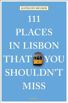 111 places in Lisbon that you shouldn't miss cover image