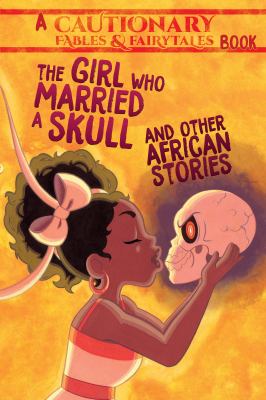 The girl who married a skull and other African stories cover image