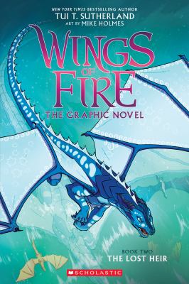 Wings of fire : the graphic novel. Book two, The lost heir cover image