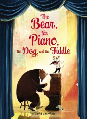 The bear, the piano, the dog, and the fiddle cover image