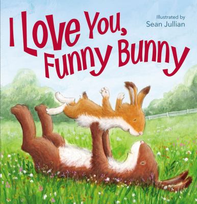 I love you, funny bunny cover image