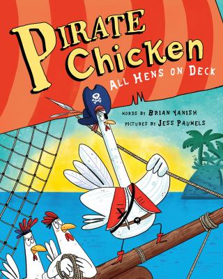 Pirate chicken : all hens on deck cover image
