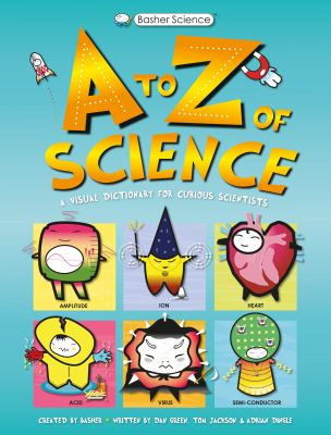 A to Z of science : a visual dictionary for curious scientists cover image