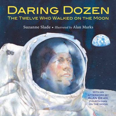Daring dozen : the twelve who walked on the moon cover image