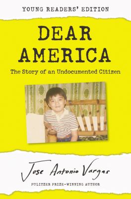 Dear America : the story of an undocumented citizen cover image