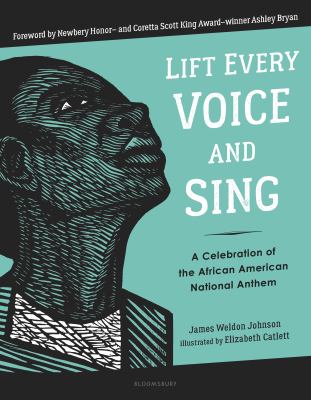 Lift every voice and sing : a celebration of the African American national anthem cover image