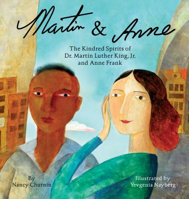 Martin & Anne : the Kindred Spirits of Martin Luther King, Jr. and Anne Frank cover image