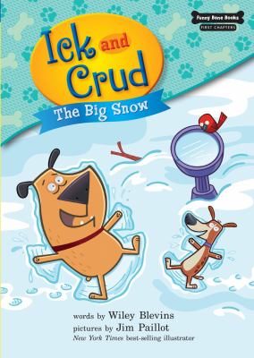 Ick and Crud. Book 7, The big snow cover image