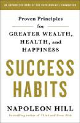 Success habits : proven principles for greater wealth, health, and happiness cover image