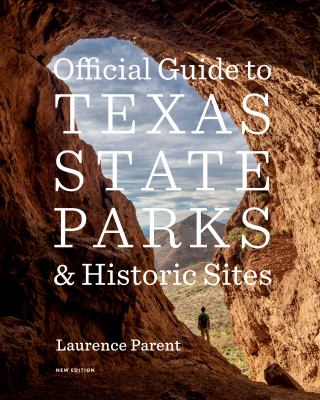 Official guide to Texas state parks & historic sites cover image