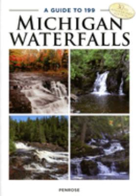 A guide to 199 Michigan waterfalls cover image