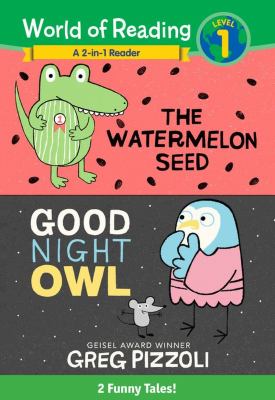 The watermelon seed ; &, Good night owl : 2 funny tales cover image