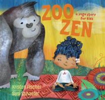 Zoo zen : a yoga story for kids cover image