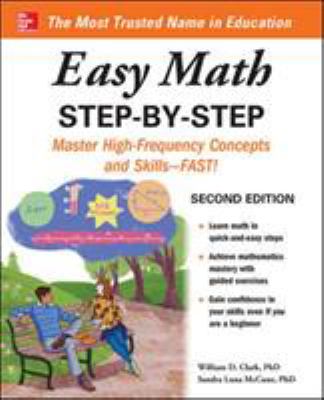 Easy math step-by-step : master high-frequency concepts and skills for mathematical proficiency--fast! cover image