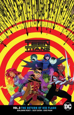 Teen Titans. 3, The return of Kid Flash cover image