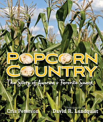 Popcorn country : the story of America's favorite snack cover image