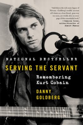 Serving the servant : remembering Kurt Cobain cover image