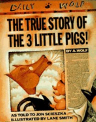 The true story of the 3 little pigs cover image