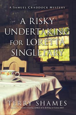 A risky undertaking for Loretta Singletary : a Samuel Craddock mystery cover image