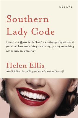 Southern Lady Code : essays cover image