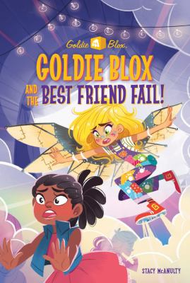Goldie Blox and the best friend fail cover image