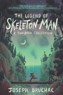 The legend of Skeleton Man : a two-book collection cover image