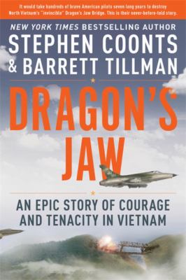 Dragon's Jaw : an epic story of courage and tenacity in Vietnam cover image